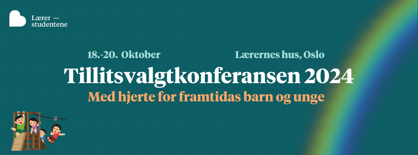 Forsidebilde for arrangement. På forsidebilde står det Tillitsvalgtkonferansen 2024 i hvit skrift, og Med hjerte for framtidas barn og unge i oransje skrift under. Over teksten står det at konferansen avholdes 18.-20. oktober på Lærernes hus i Oslo. På høyre siden av forsidebilde kan du se en regnbue i bakgrunnen, og en illustrasjon av barn som leker på en lekeplass nederst i venstre hjørne.
