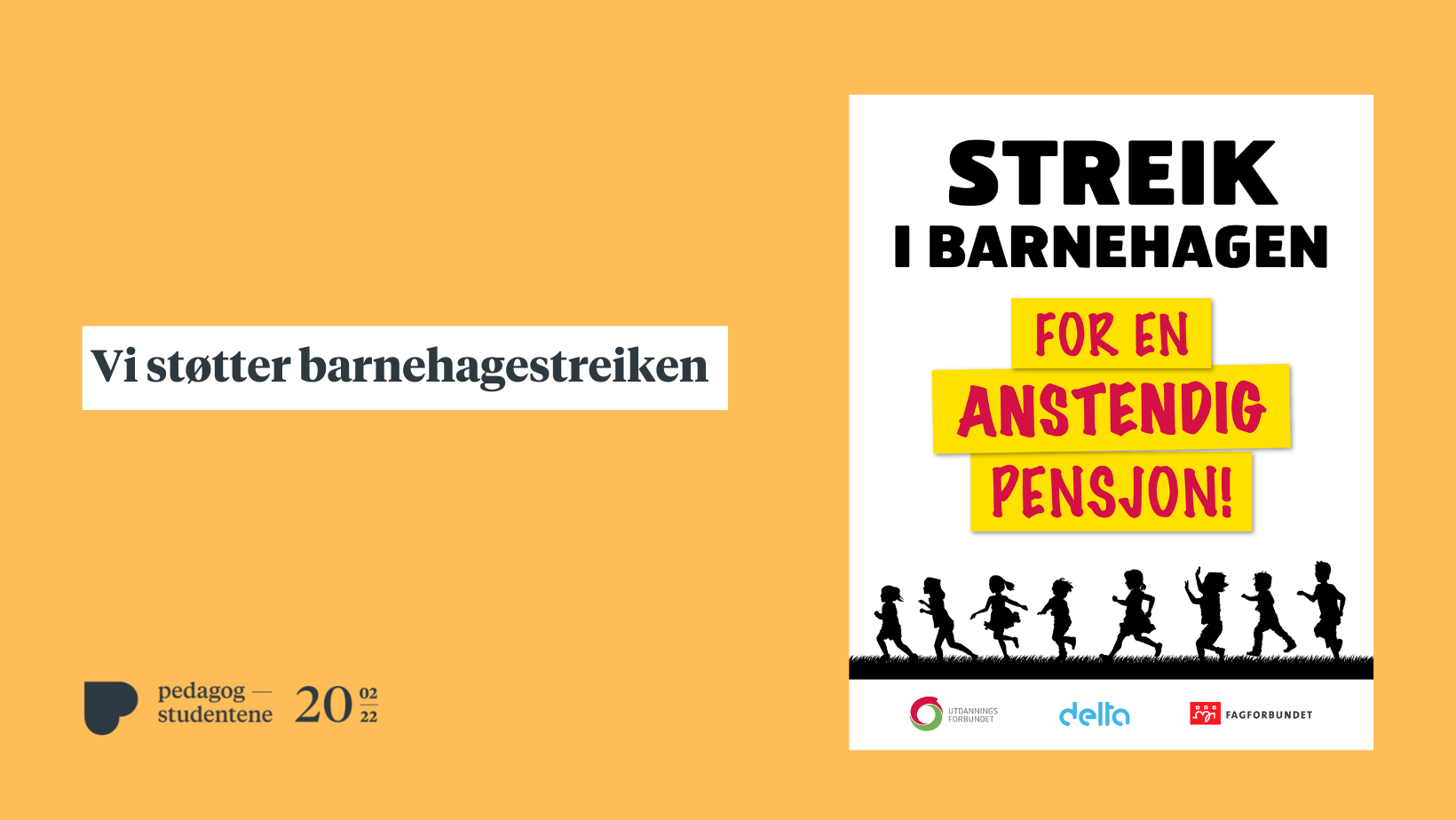Plakat med teksten Vi støtter barnehagestreiken. Illustrasjon. 